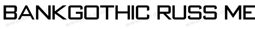 BankGothic RUSS Medi字体转换